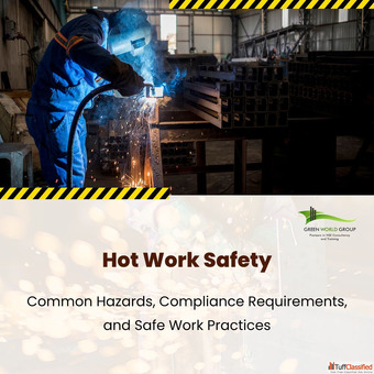 Hot Work Safety Common Hazards Compliance Requirements and Safe Work Practices