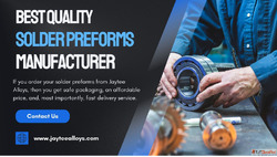 Best Quality Solder Preforms Manufacturer