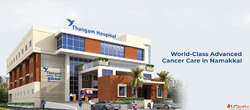 Advanced Cancer Treatment at Thangam Cancer Center