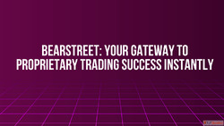BearStreet Your Gateway to Proprietary Trading Success Insta...