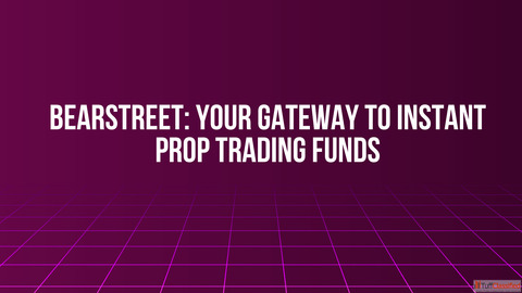 BearStreet Your Gateway to Instant Prop Trading Funds