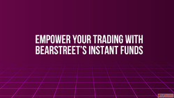 Empower Your Trading with BearStreet's Instant Funds