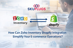 How Can Zoho Inventory Shopify Integration Simplify Your E-c...