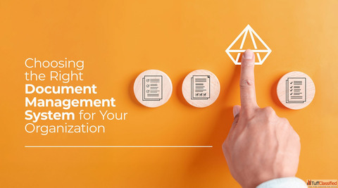 Choosing the Right Document Management System for Your Organization