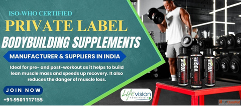 Bodybuilding Supplement Manufacturer in Himachal Pradesh - Lifevision Healthcare