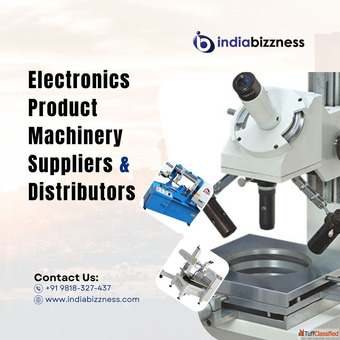 Electronics Product Machinery Suppliers Distributors - IndiaBizzness B2B Portal