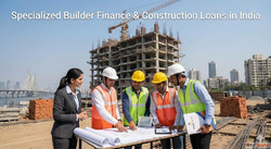 Specialized Builder Finance Construction Loans in India