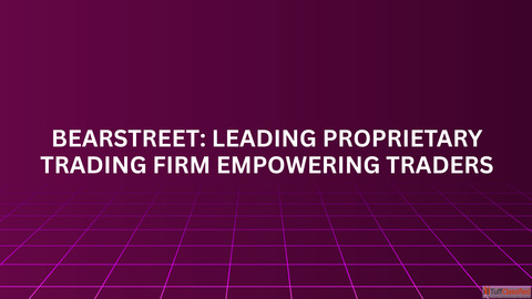 BearStreet Leading Proprietary Trading Firm Empowering Traders
