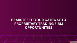BearStreet Your Gateway to Proprietary Trading Firm Opportun...