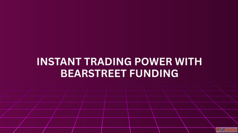 Instant Trading Power with BearStreet Funding