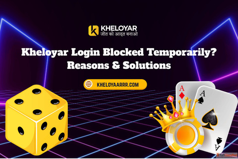 Kheloyar Login Blocked Temporarily Reasons Solutions