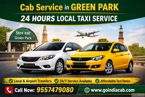 Cab Service in Green Park 24 Hours Local Taxi Service