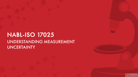 Understanding Measurement Uncertainty in NABL ISO 17025