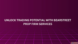 Unlock Trading Potential with BearStreet Prop Firm Services