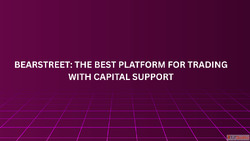 BearStreet The Best Platform for Trading with Capital Suppor...
