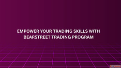 Empower Your Trading Skills with BearStreet Trading Program