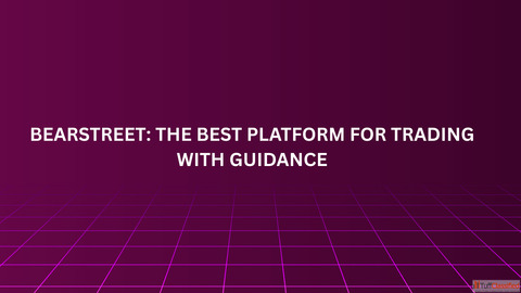 BearStreet The Best Platform for Trading with Guidance
