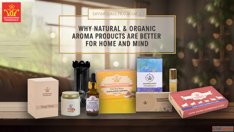 Why Natural Organic Aroma Products Are Better for Home and Mind
