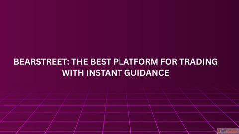BearStreet The Best Platform for Trading with Instant Guidance