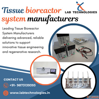 Tissue Bioreactor System Manufacturers Lab Technologies