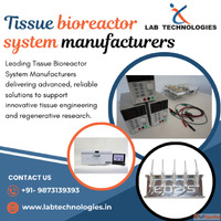Tissue Bioreactor System Manufacturers Lab Technologies