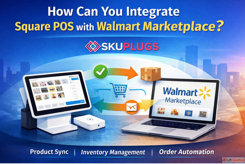 How Can You Integrate Square POS with Walmart Marketplace