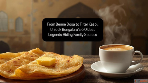 From Benne Dosa to Filter Kaapi Unlock Bengaluru's 6 Oldest Legends Hiding Family Secrets