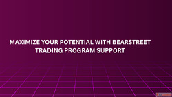 Maximize Your Potential with BearStreet Trading Program Supp...