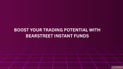 Boost Your Trading Potential with BearStreet Instant Funds
