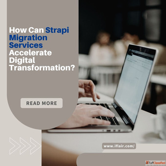 How Can Strapi Migration Services Accelerate Digital Transformation