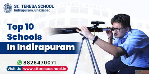Top 10 Schools In Indirapuram with Excellence