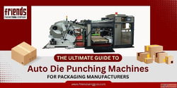 The Ultimate Guide to Auto Die Punching Machines for Packagi...