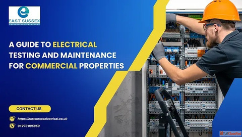 A Guide to Electrical Testing and Maintenance for Commercial Properties
