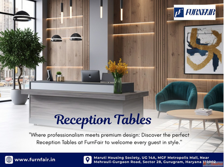 Premium Reception Tables by Furnfair - Make the Perfect First Impression