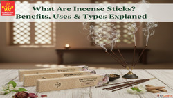 What Are Incense Sticks Benefits Uses Types Explained