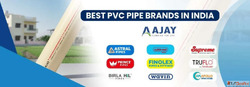 Best PVC Pipe Brands in India
