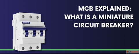 MCB Explained Types Working Importance in Modern Electrical Systems