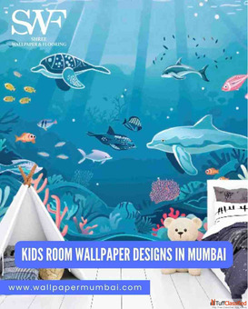 How to Choose the Best Kids Room Wallpaper Designs in Mumbai