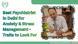 Best Psychiatrist in Delhi for Anxiety Stress Management - T...