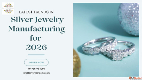Latest Trends in Silver jewellery Manufacturing for 2026