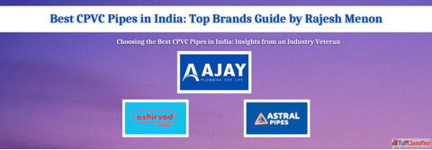 Best CPVC Pipes in India