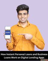How Instant Personal Loans and Business Loans Work on Digita...