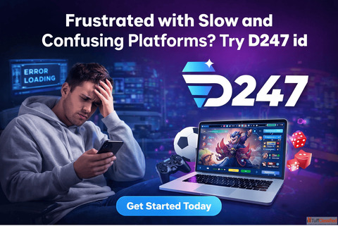 Frustrated with Slow and Confusing Platforms Try D247 id