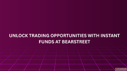 Unlock Trading Opportunities with Instant Funds at BearStree...