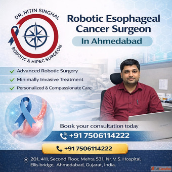 Robotic Esophageal Cancer Surgeon in Ahmedabad for Safe Precise Personalized Care