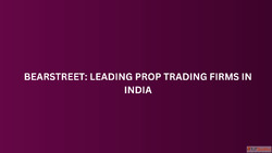 BearStreet Leading Prop Trading Firms in India