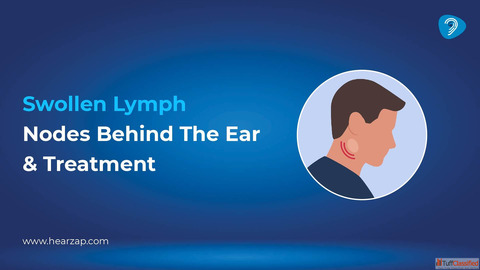 Swollen Lymph Nodes Behind Ear Causes Symptoms Treatment
