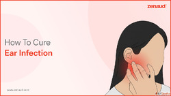 How to Cure Ear Infection - Zenaud