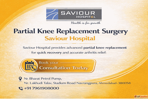 Patient-Focused Partial Knee Replacement Surgery - Saviour Hospital