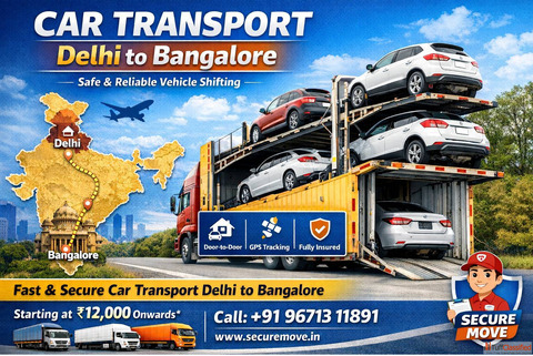 Car Transport Delhi to Bangalore - Safe Reliable Car Shifting by Secure Move